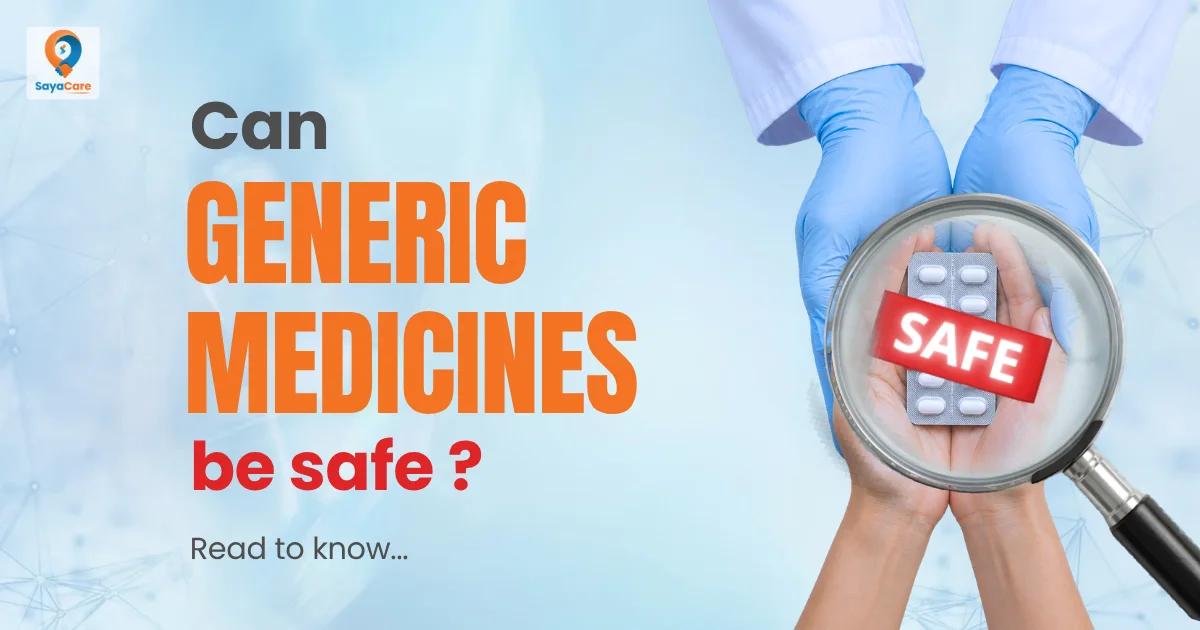 are-generic-medicines-safe